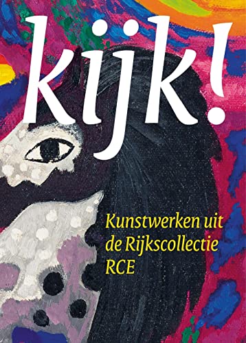 Beispielbild fr Kijk! Kunstwerken uit de rijkscollectie zum Verkauf von Buchpark