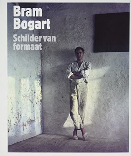 Beispielbild fr Bram Bogart: schilder van formaat zum Verkauf von Buchpark