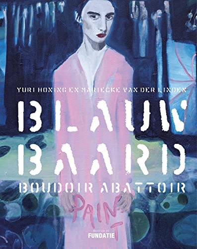 Beispielbild fr Blauwbaard, Boudoir, Abattoir zum Verkauf von Buchpark