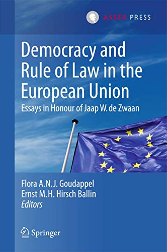 Beispielbild fr Democracy and Rule of Law in the European Union. Essays in Honour of Jaap W. de Zwaan. zum Verkauf von Antiquariat im Hufelandhaus GmbH  vormals Lange & Springer