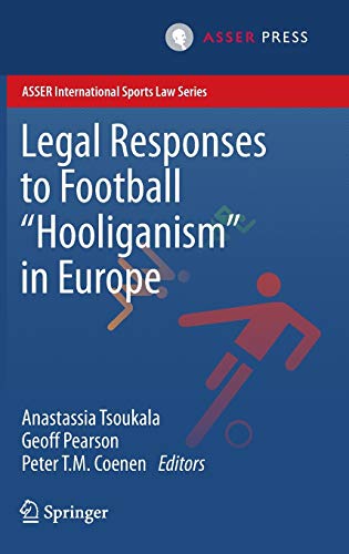 Beispielbild fr Legal Responses to Football "Hooliganism" in Europe. zum Verkauf von Gast & Hoyer GmbH