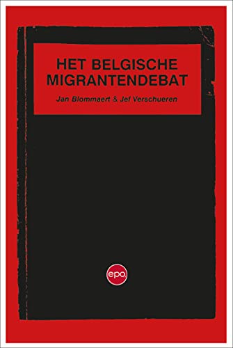 Beispielbild fr Het Belgische migrantendebat: de pragmatiek van de abnormalisering zum Verkauf von Buchpark