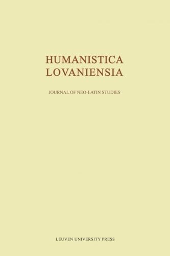 Imagen de archivo de HUMANISTICA LOVANIENSIA : JOURNAL OF NEO-LATIN STUDIES V-LXV a la venta por Basi6 International