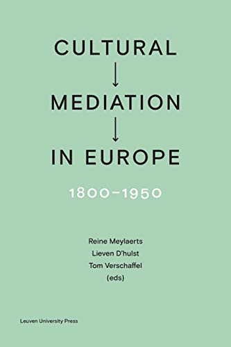 Beispielbild fr Cultural Mediation in Europe, 1800-1950 zum Verkauf von Better World Books