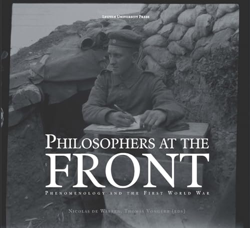 9789462701212: Philosophers at the front: phenomenology and the First World War