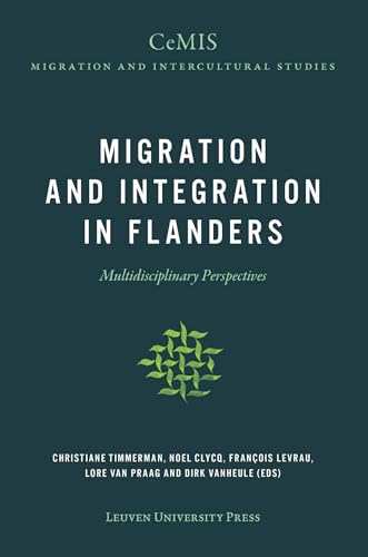 9789462701458: Migration and Integration in Flanders: Multidisciplinary Perspectives: 2 (CeMIS Migration and Intercultural Studies, 2)