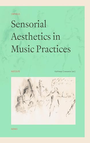 9789462701847: Sensorial Aesthetics in Music Practices