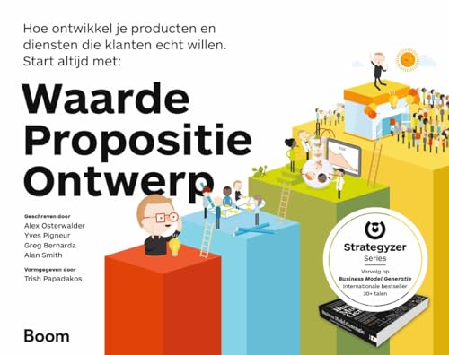 9789462760158: Waarde, propositie, ontwerp: hoe ontwikkel je producten en diensten die klanten echt willen