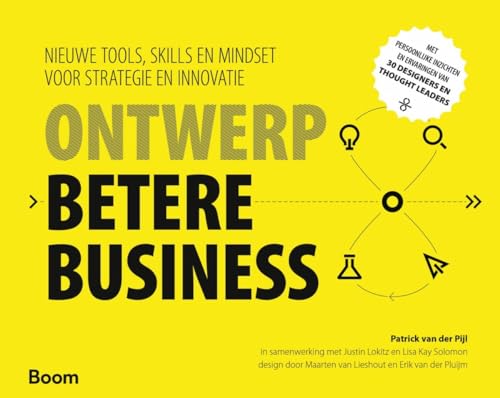 Stock image for Ontwerp betere business: nieuwe tools, skills en mindset voor strategie en innovatie for sale by WorldofBooks