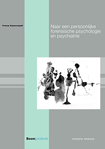 Beispielbild fr Naar een persoonlijke forensische psychologie en psychiatrie (Pompe-reeks, 95) zum Verkauf von Buchpark