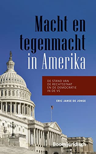 Stock image for Macht en tegenmacht in Amerika: De stand van de rechtsstaat en de democratie in de VS for sale by Buchpark