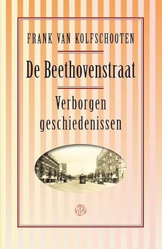 Beispielbild fr De Beethovenstraat: verborgen geschiedenissen zum Verkauf von WorldofBooks