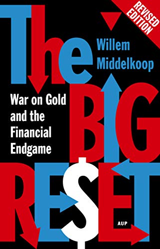 Beispielbild fr The Big Reset Revised Edition: War on Gold and the Financial Endgame zum Verkauf von SecondSale