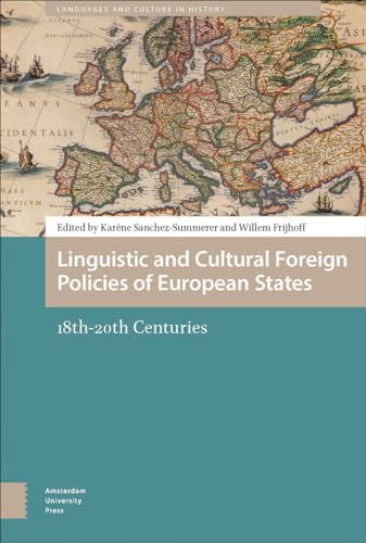 9789462980600: Linguistic and Cultural Foreign Policies of European States: 18th-20th Centuries