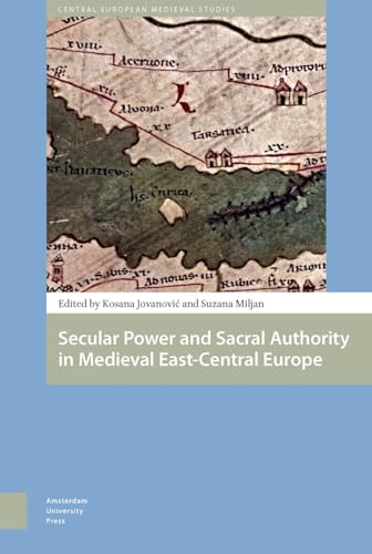 9789462981669: Secular Power and Sacral Authority in Medieval East-Central Europe (Central European Medieval Studies)