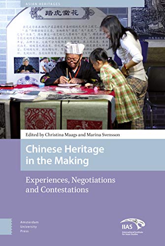 Beispielbild fr Chinese Heritage in the Making zum Verkauf von Blackwell's