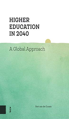 9789462984509: Higher Education in 2040: a global approach