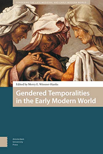 Beispielbild fr Gendered Temporalities in the Early Modern World zum Verkauf von Blackwell's