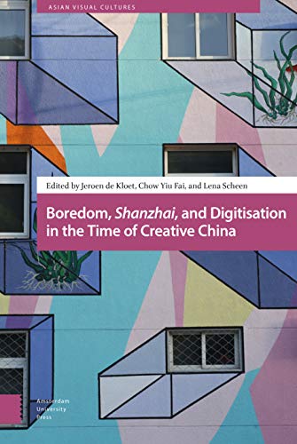 Beispielbild fr Boredom, Shanzhai, and Digitisation in the Time of Creative China zum Verkauf von Blackwell's