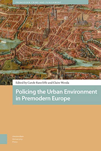Beispielbild fr Policing the Urban Environment in Premodern Europe zum Verkauf von Blackwell's