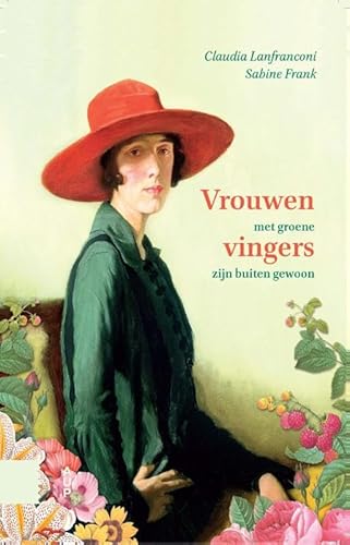 Beispielbild fr Vrouwen met groene vingers zijn buiten gewoon zum Verkauf von Ammareal