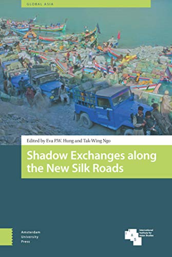 Beispielbild fr Shadow Exchanges Along the New Silk Roads zum Verkauf von Blackwell's