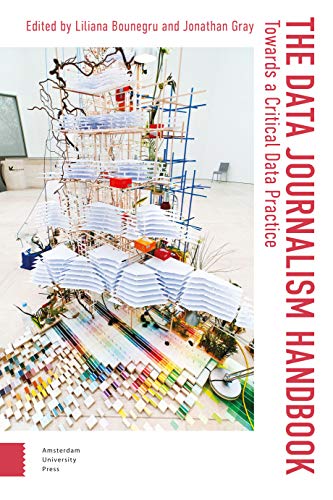 9789462989511: The Data Journalism Handbook: Towards A Critical Data Practice (Digital Studies, 1)