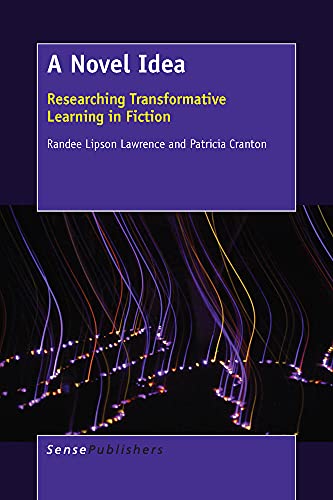 9789463000369: A Novel Idea: Researching Transformative Learning in Fiction