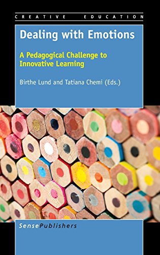 9789463000635: Dealing with Emotions: A Pedagogical Challenge to Innovative Learning (Creative Education Bookseries)