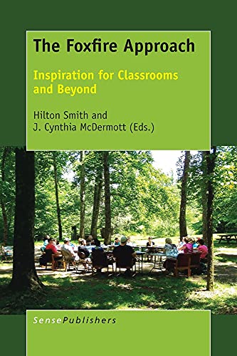 Stock image for The Foxfire Approach: Inspiration for Classrooms and Beyond for sale by Revaluation Books