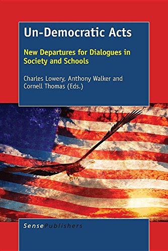 Beispielbild fr Un-Democratic Acts: New Departures for Dialogues in Society and Schools zum Verkauf von Revaluation Books