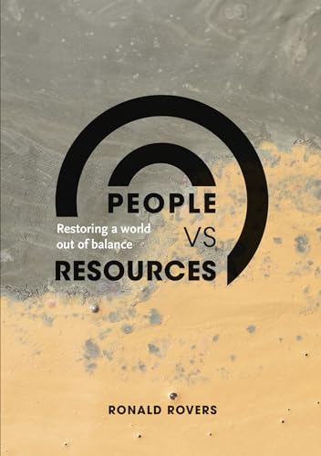 Imagen de archivo de People vs Resources: Restoring a world out of balance a la venta por Reuseabook