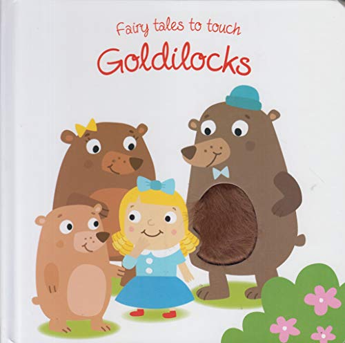 Beispielbild fr Fairy Tales to Touch Goldilocks zum Verkauf von WorldofBooks