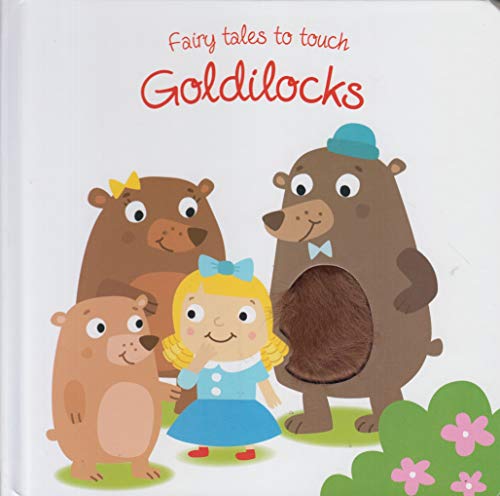 Stock image for Fairy Tales to Touch Goldilocks for sale by WorldofBooks