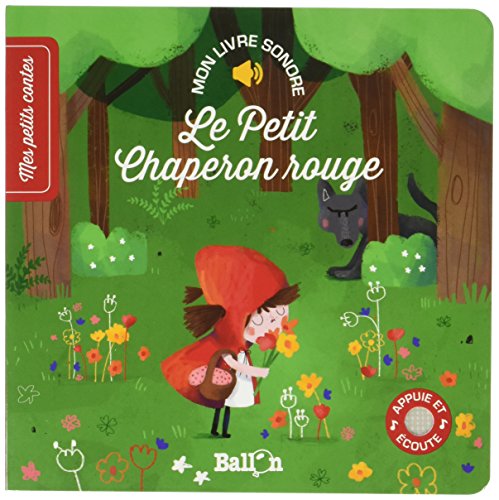 Beispielbild fr Le Petit Chaperon Rouge : Mon Livre Sonore zum Verkauf von RECYCLIVRE
