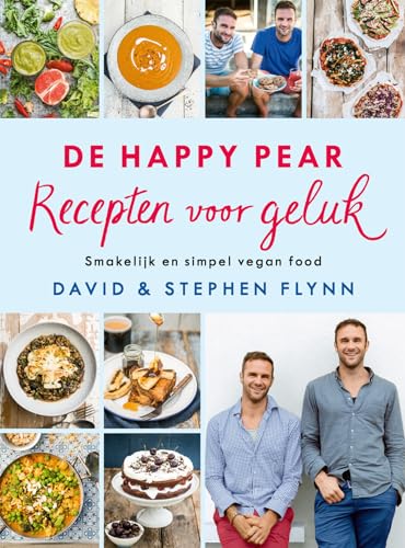 9789463191210: The Happy Pear: recepten voor geluk : smakelijk en simpel vegan food