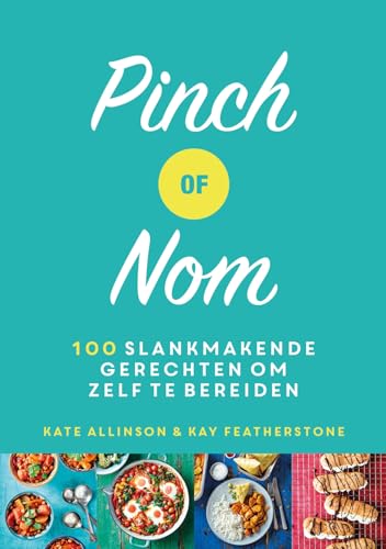 Stock image for Pinch of Nom: 100 slankmakende gerechten om zelf te bereiden for sale by Revaluation Books
