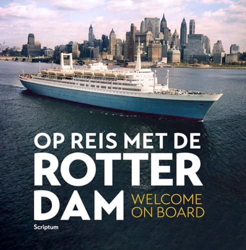 Imagen de archivo de Op reis met de Rotterdam: Welcome on board a la venta por Buchpark