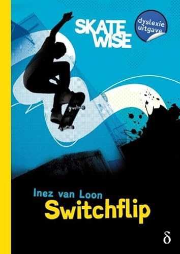 Beispielbild fr Switchflip: Dyslexie uitgave (Skatewise, 2) zum Verkauf von Buchpark