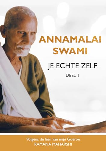 Beispielbild fr Annamalai Swami: Je echte Zelf, deel 1 zum Verkauf von Buchpark