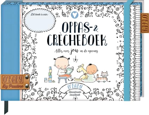 9789463338714: Oppas & Crcheboek: invulboek (O'Baby by Pauline)