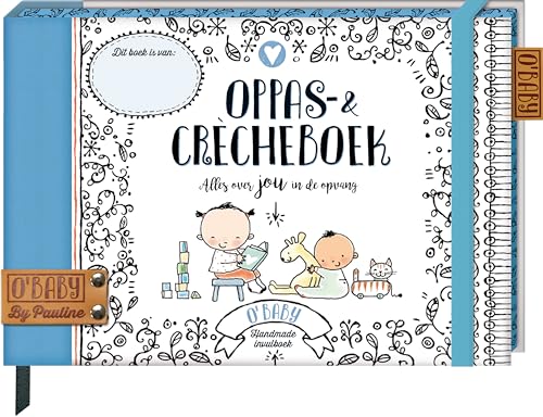 Stock image for Oppas & Crcheboek: invulboek (O'Baby by Pauline) for sale by medimops