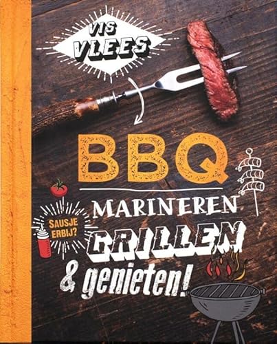 Beispielbild fr BBQ: Marineren, grillen & genieten!! zum Verkauf von Revaluation Books