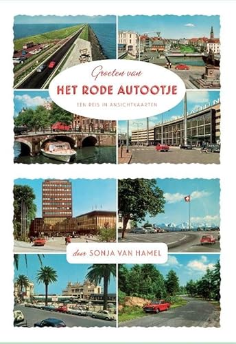 Stock image for Groeten van het rode autootje: een reis in ansichtkaarten for sale by WorldofBooks