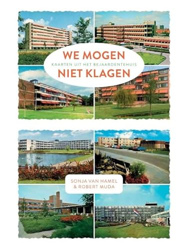 Imagen de archivo de We mogen niet klagen: kaarten uit het bejaardentehuis a la venta por WorldofBooks