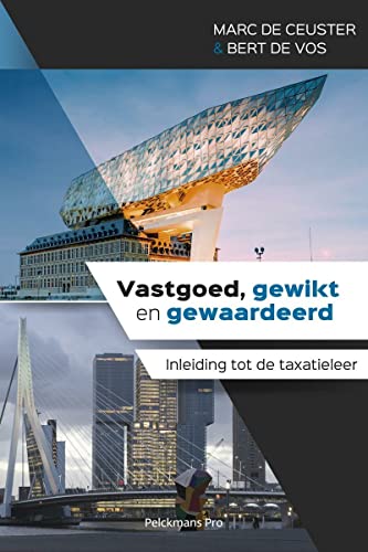 Stock image for Vastgoed, gewikt en gewaardeerd: inleiding tot de taxatieleer for sale by Buchpark