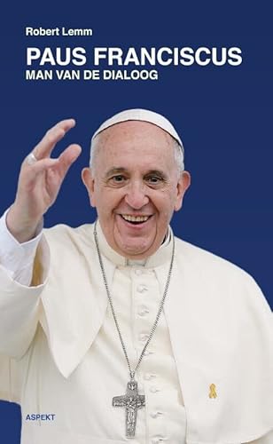 Beispielbild fr Paus Franciscus: man van de dialoog zum Verkauf von medimops