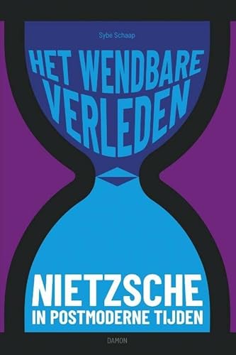 Beispielbild fr Het wendbare verleden: Nietzsche in postmoderne tijden zum Verkauf von Buchpark