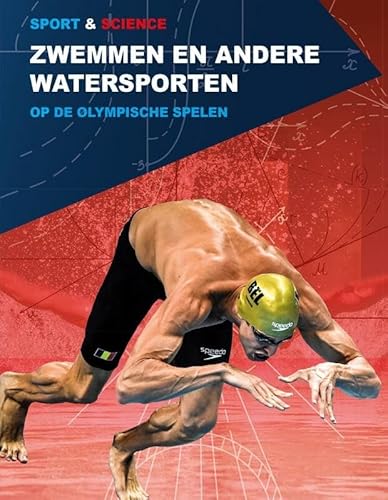 Stock image for Zwemmen en andere watersporten op de Olympische Spelen: Op de Olympische Spelen (Sport en science) for sale by Buchpark