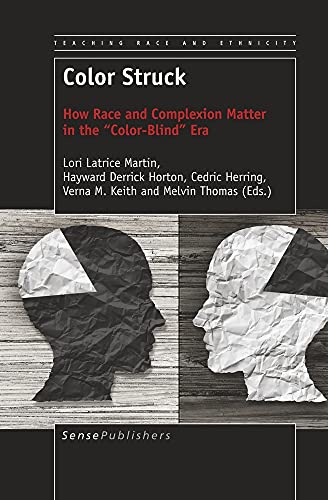 Stock image for Color Struck: How Race and Complexion Matter in the Color-blind Era for sale by Revaluation Books